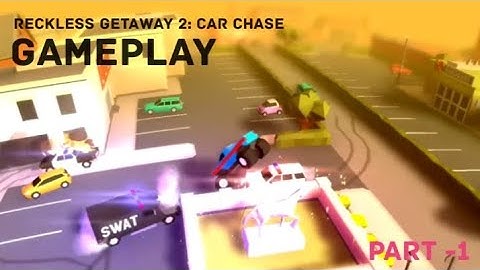 RECKLESS GETAWAY 2: CAR CHASE GAMEPLAY 🎮 #mobilegame Part -1