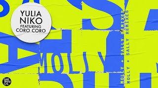 Yulia Niko feat. Coro Coro - Molly & Sally (Yulia Niko Remix)