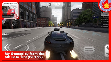 My Gameplay from the 4th Beta Test (Part 22) | Racing Master
