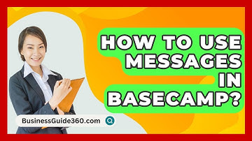 How To Use Messages In Basecamp? - BusinessGuide360.com