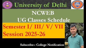 NCWEB UG Classes Schedule  Semester I/ III/ V/ VII Session 2025-26