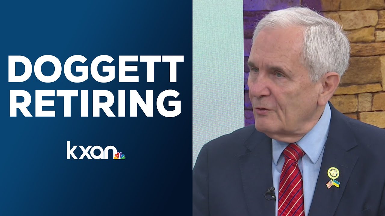Rep. Lloyd Doggett discusses decision to retire from Congress