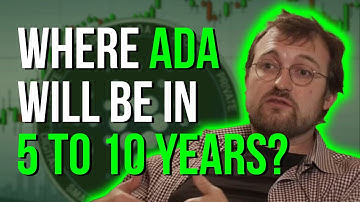 Charles Hoskinson REVEALED Where Cardano ADA Will Be in 5 to 10 years