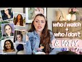 MY FAVE YOUTUBERS, Who I *DON'T* Watch + Why