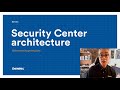 Security center architecture