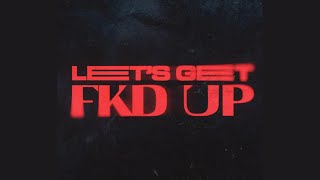 Alok x Mondello x CERES x Tribbs – LET’S GET FKD UP (Extended Mix)