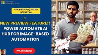 How to pass Images to AI Builder | Patient report summary generation | Power Automate Desktop