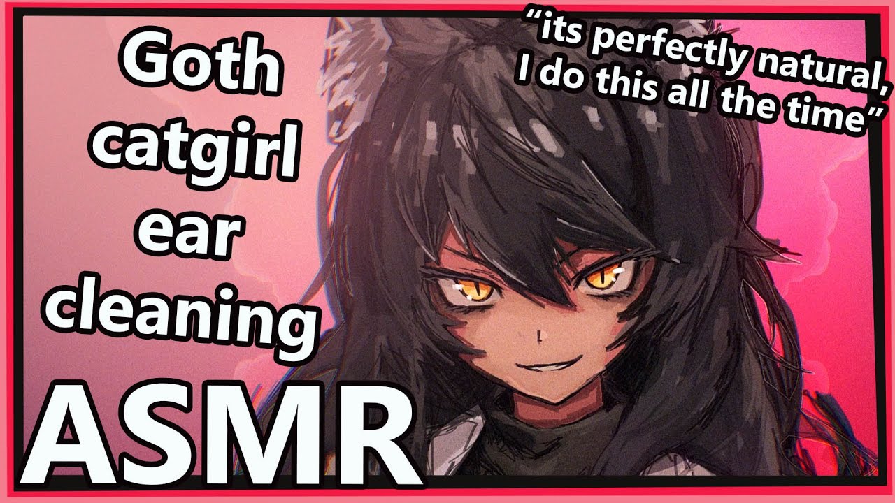 Goth Catgirl Cleans your Ears | ASMR | [roleplay] [water drops] [ear brushing]