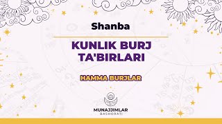 Shanba - Haftalik Burj Ta'birlari | Munajjimlar Bashorati