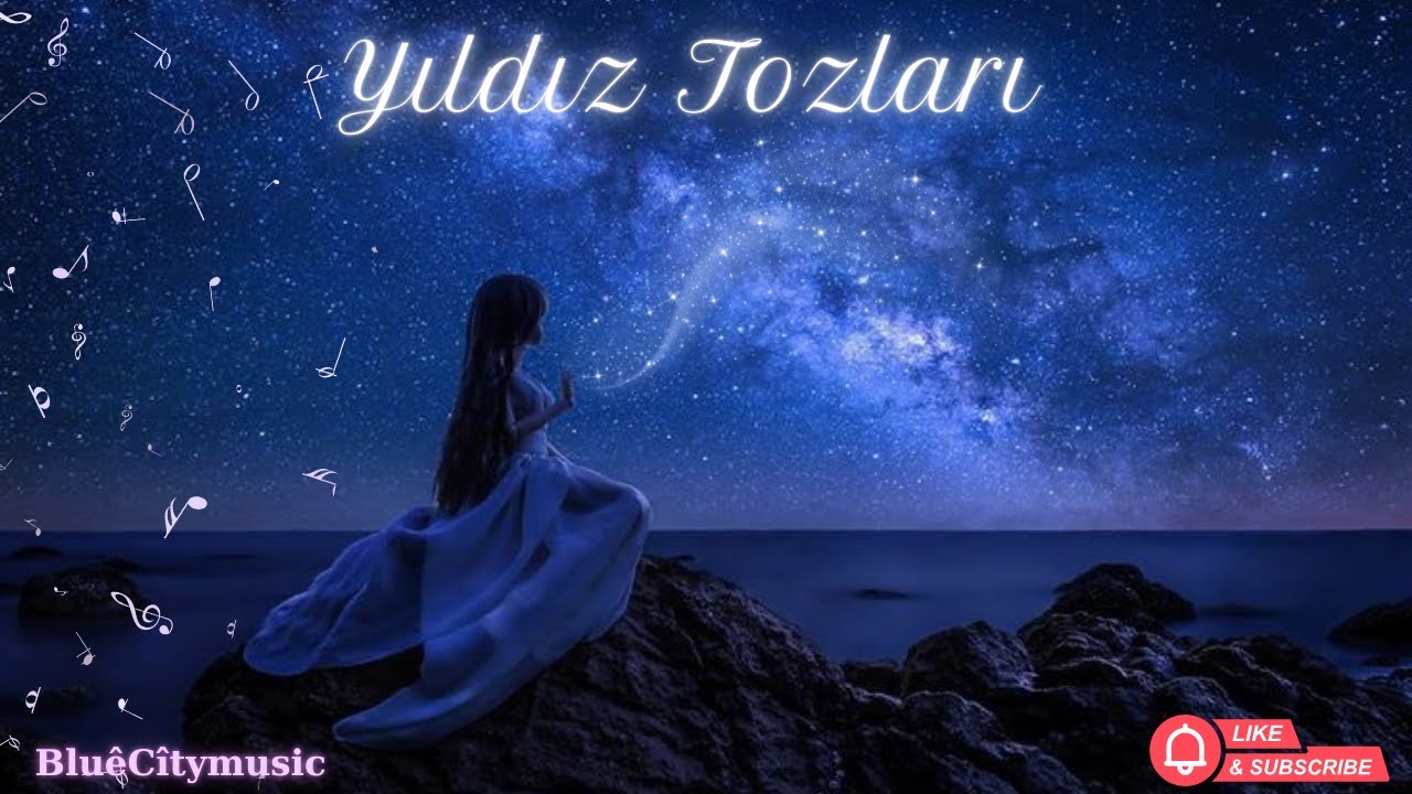 YILDIZ TOZLARI🎧Abone ol.BEĞEN👍Takip et♥️Müzik:Aİ 🎵Söz:KenancaN♥️