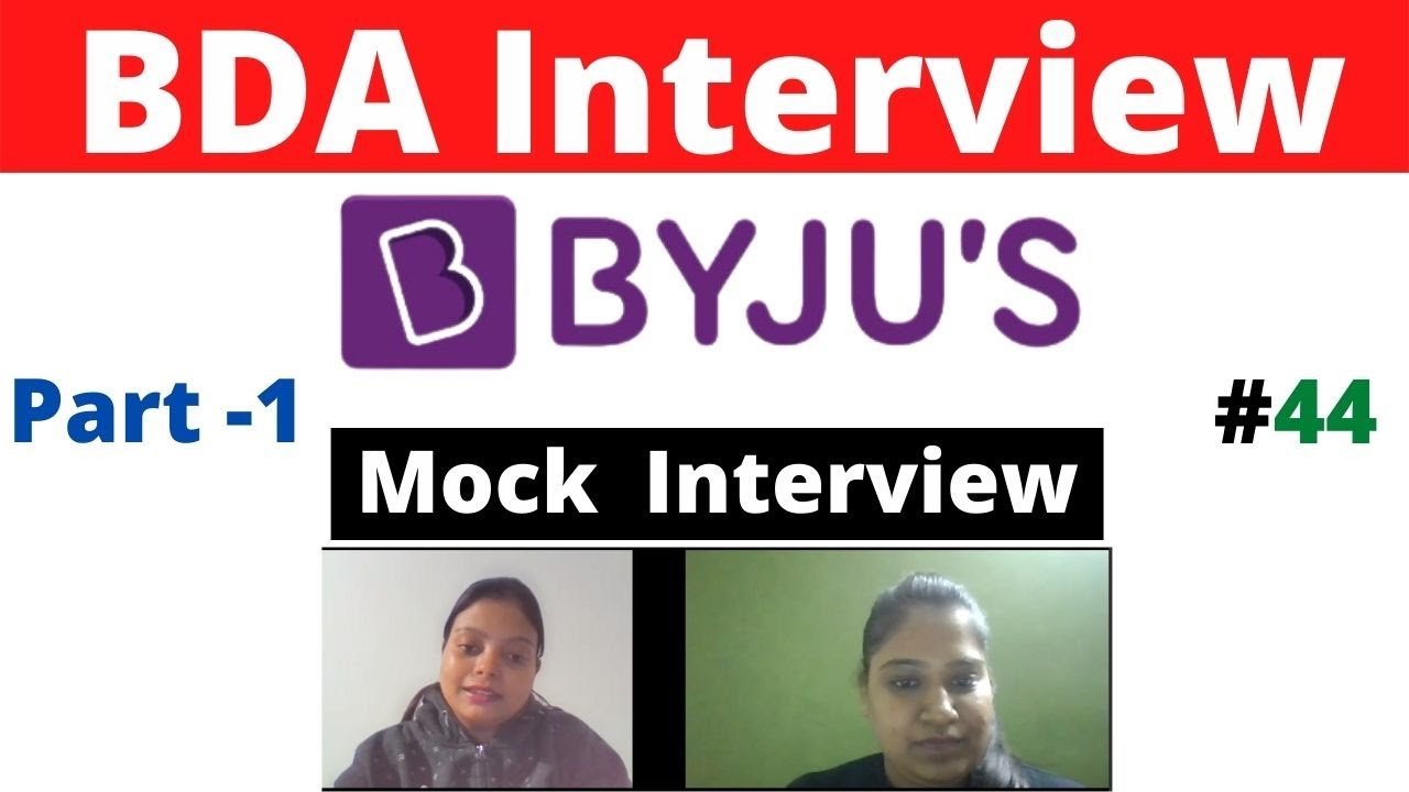 Byju's Bda Interview #44 Questions & Answers | Part -1 | - YouTube