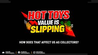 Hot Toys Value is Slipping. How does that affect us as collectors?