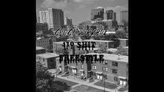 Chucky Savage 410 Shit (freestyle) Prod by. 808melo