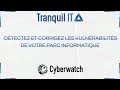 Dtectez et corrigez les vulnrabilits de votre parc informatique avec tranquil it et cyberwatch