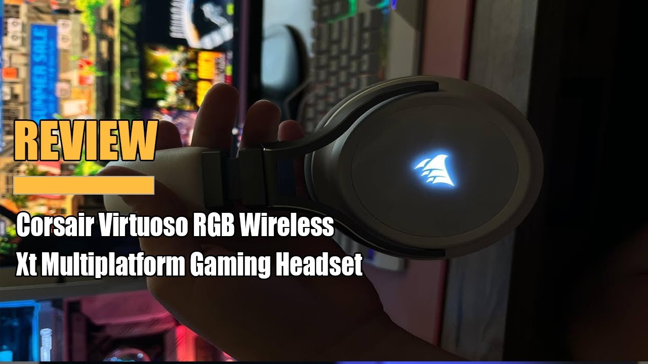 Corsair Virtuoso RGB Wireless headset review: High quality, poor