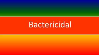 Bactericidal