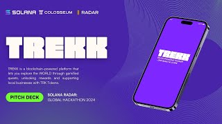 TREKK: Revolutionizing Tourism Through Gamified Exploration | SOLANA RADAR Hackathon 2024.