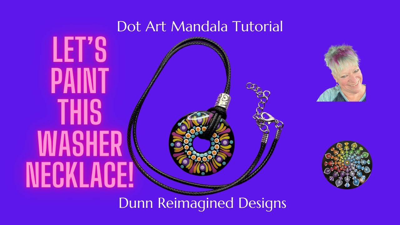 25- Dot Art Mandala Washer Necklace Tutorial | Let's Paint This! | Stainless Steel Washer Necklace