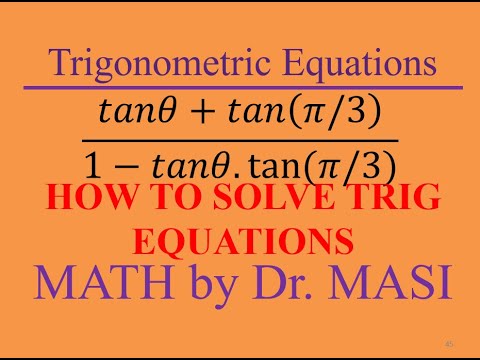 How to Solve Trigonometric Equations tanx+tan(pi/3)/(1-tanx.tan(pi/3