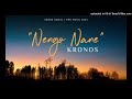 Kronos - Nengo Nane (PNG Music 2023)