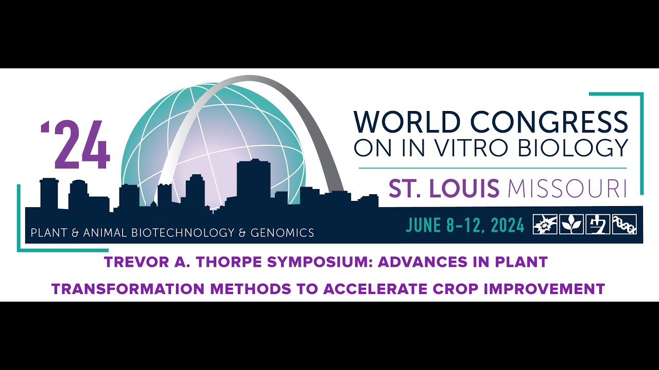 Trevor A. Thorpe Symposium: Advances in Plant Transformation Methods to Accelerate Crop Improvement