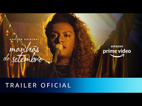 Manhãs de Setembro  | Trailer Oficial | Amazon Prime Video