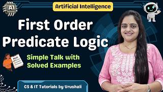 AI 22: First Order Predicate Logic in AI | Real Life Examples