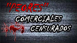 Los 4 Peores Comerciales Censurados De La T.v