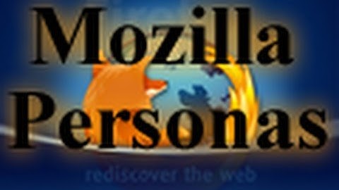 How to get Firefox themes - Mozilla Personas