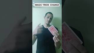 Magic Trick - Change