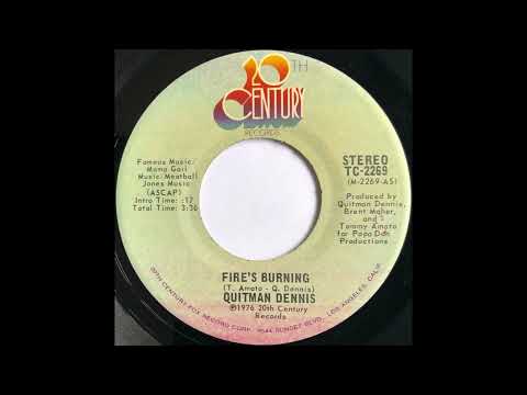 Quitman Dennis — Quitman Dennis - Fire's Burning