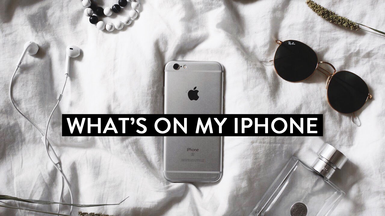 What's on my iPhone 6S!