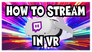 How To Stream In VRChat (And Any Other VR Game)