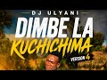 DJ ULYANI DIMBE LA KUCHICHIMA VERSION 4 INSTRUMENT DJ G SELECT 