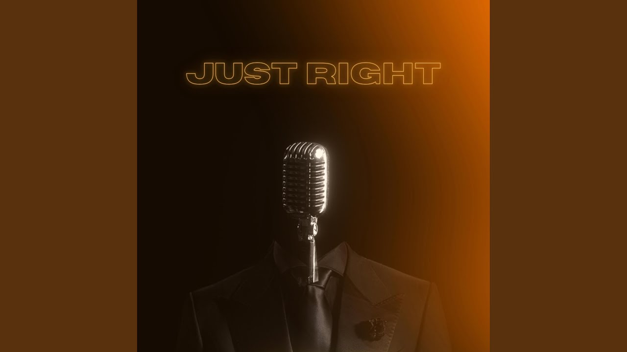 just right - YouTube