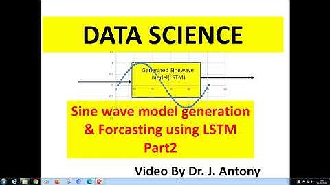 LSTM sine model forecasting Part-2 (generate model) | Practical Data Science on Time Series till PID