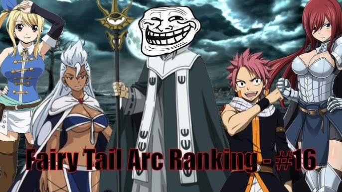 Ranking All Fairy Tail Arcs From Worst to Best - #15