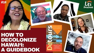 Lei Ānuenue, Episode 58: Detours: A decolonial guide to Hawai‘i