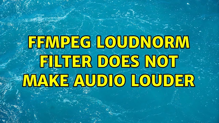 ffmpeg loudnorm filter does not make audio louder