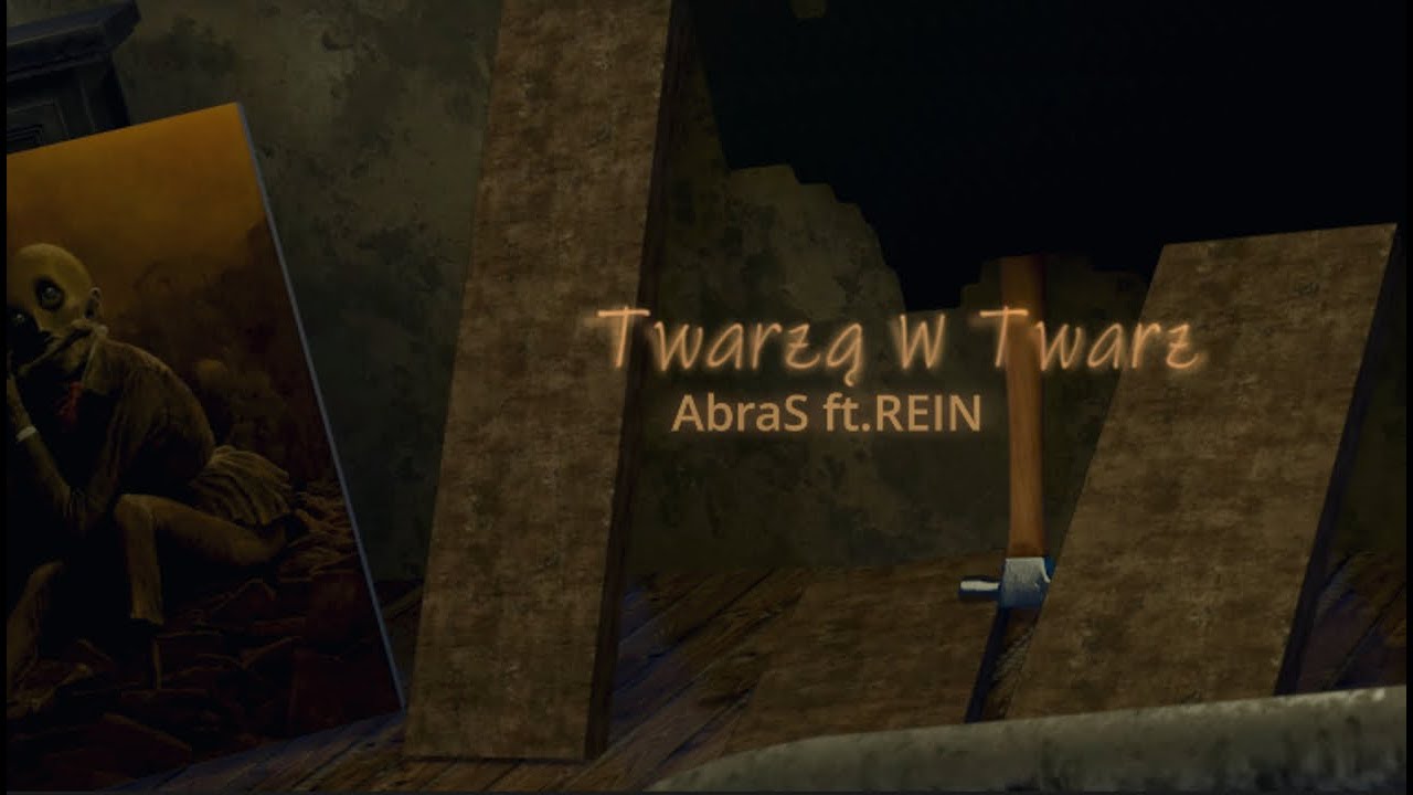 AbraS (ft.REIN) - Twarzą W Twarz