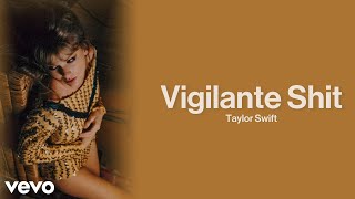 Taylor Swift - Vigilante Shit (Lyric Video)