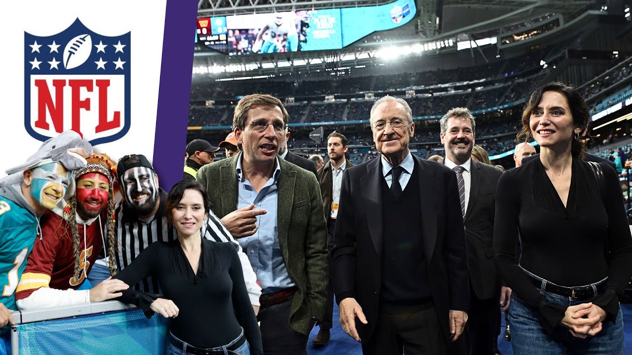 🏈 NFL en Madrid: Florentino, Ayuso y Almeida DISFRUTAN en el BERNABÉU del Dophins - Commanders