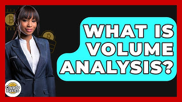 What Is Volume Analysis? - CryptoBasics360.com