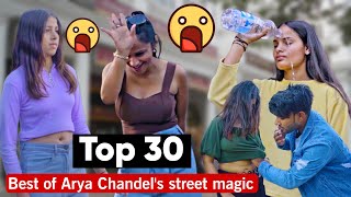 Top 30 Best street magic tricks | Best of arya chandel's collection