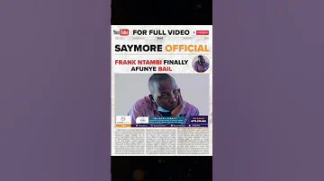FRANK NTAMBI AFUNYE BAIL 