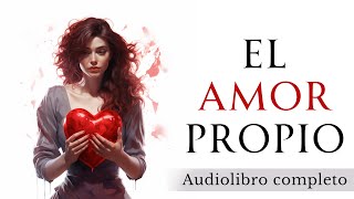 El poder del AMOR PROPIO - Audiolibro completo en español screenshot 4