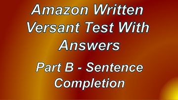 Amazon Written Versant Test Part B- Sentence Completion.