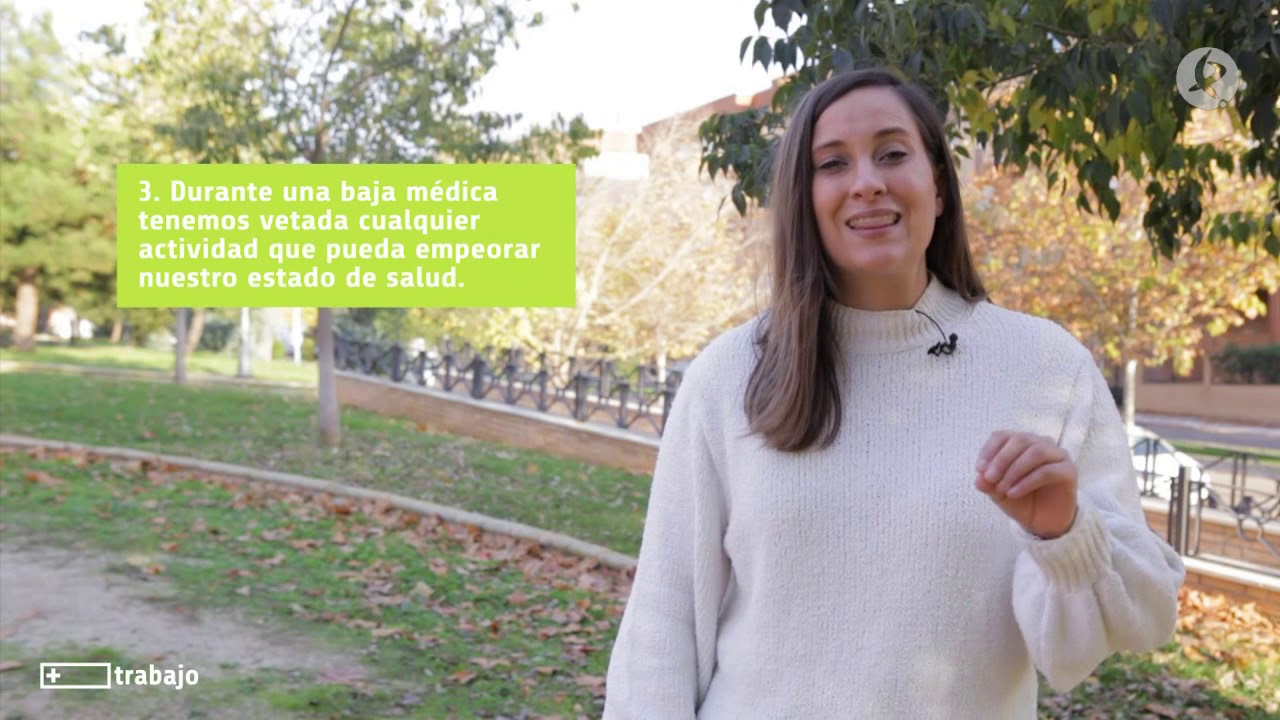 ¿Qué podemos hacer o no estando de baja? | + Trabajo - YouTube