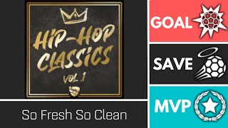 So Fresh So Clean (HipHopClassics) - Player Anthem Showcase - Goal, EpicSave, MVP