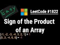 Sign of the Product of an Array - LeetCode #1822 - Python, JavaScript, Java, C++